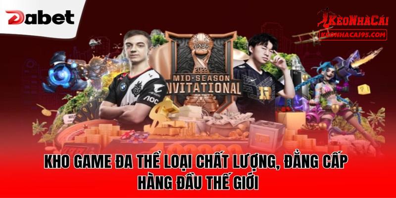 Những sản phẩm đỉnh cao được DABET phát triển Những sản phẩm đỉnh cao được DABET phát triển